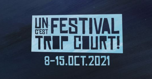 logo un festival c'est trop court - 8 au 15 octobre 2021
