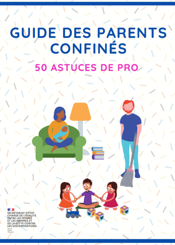 Guide parents confinés astuces de pro