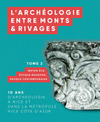 L'archéologie entre monts et rivages - couverture tome 2 - du moyen âge à nos jours