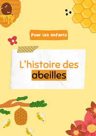 L'histoire des abeilles - pour les enfants