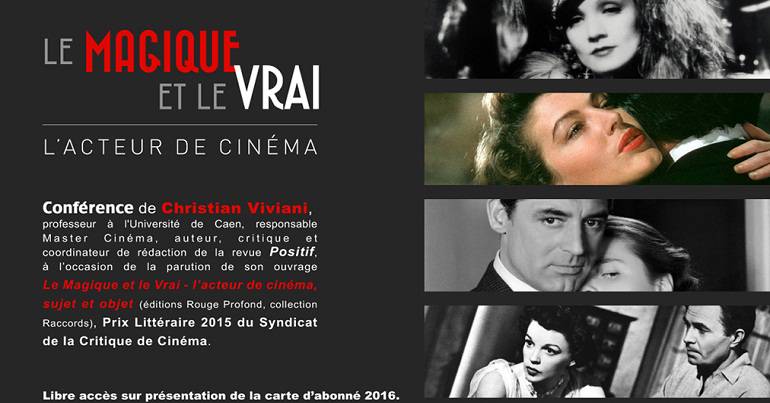 Le Magique et le Vrai, l’acteur de cinéma