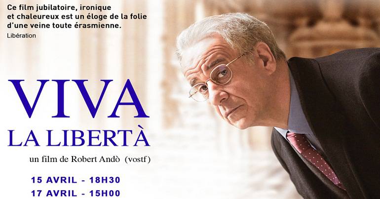 Projections du film « Viva la libertà »
