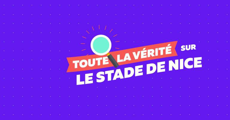 Toute la vérité sur le Stade de Nice