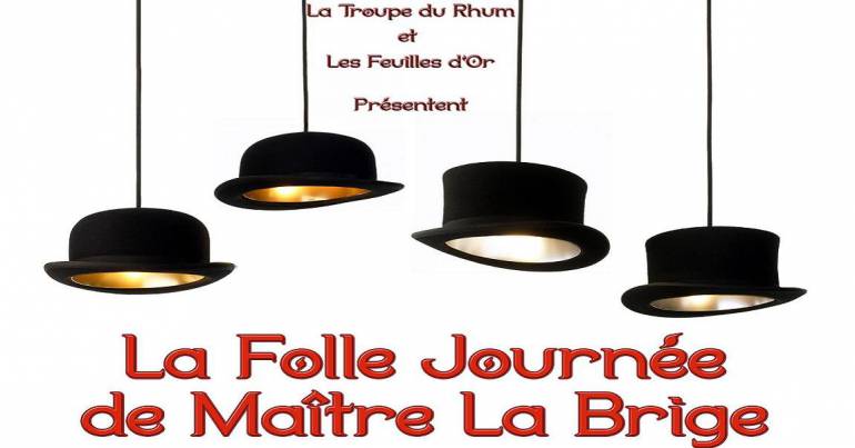 La folle journée de Maître La Brige