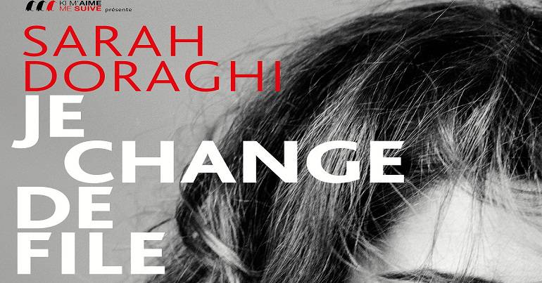 Spectacle \: "Je change de file" de Sarah Doraghi