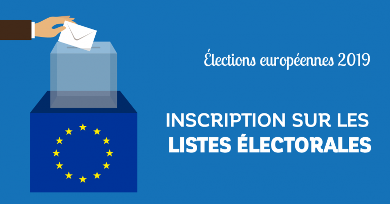 inscription sur les listes électorales - élections européennes 2019