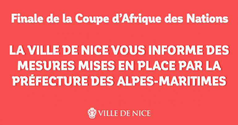 Finale de la Coupe d''Afrique des Nations - Mesures prises par le préfet des Alpes-Maritimes