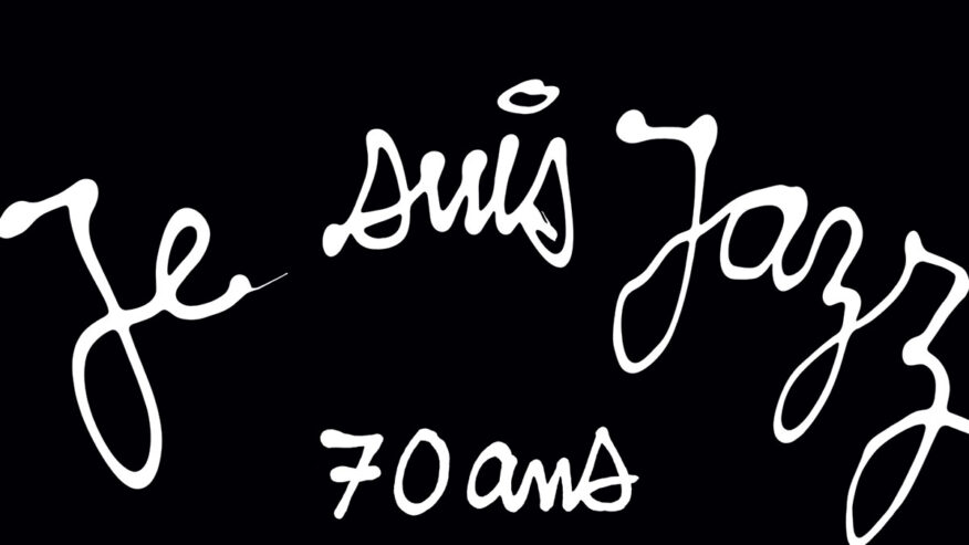 Je suis Jazz 70 ans (écriture de l'artiste Ben)