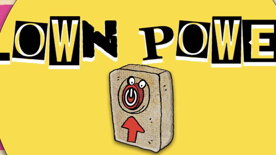 clown power